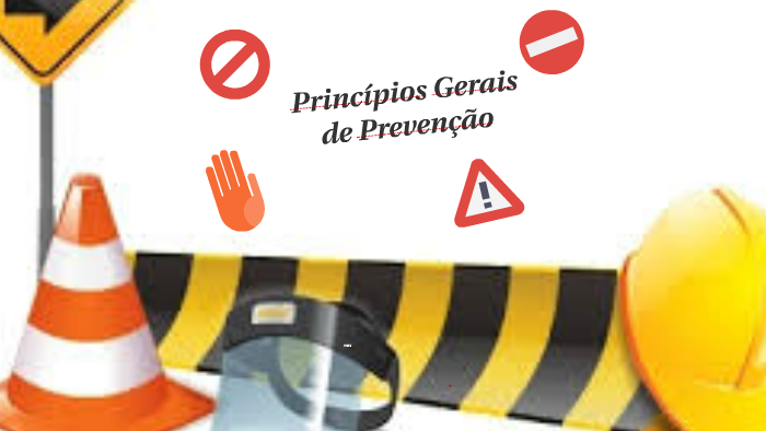 Princípios Gerais De Prevenção By Cláudia Gonçalves On Prezi Next