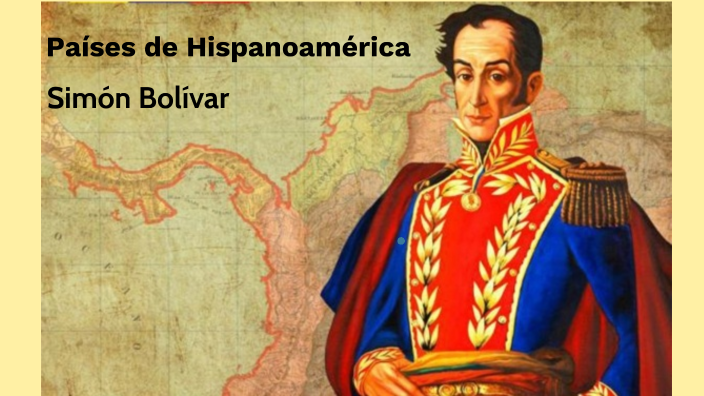 Países de Hispanoamérica y Simón Bolívar by CLEMENTE DE JESUS SILVA ...