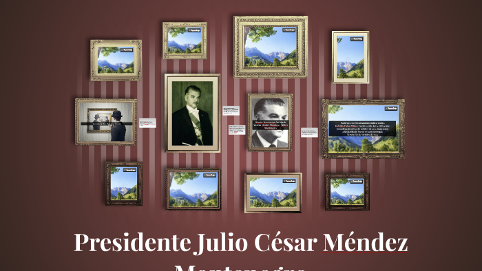 Presidente Julio César Méndez Montenegro by on Prezi