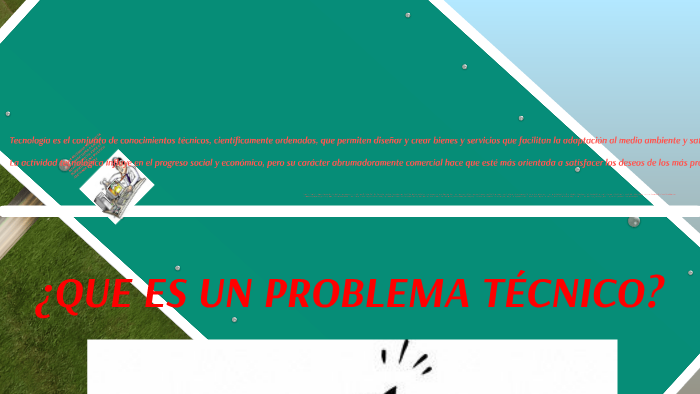 ¿QUÉ ES UN PROBLEMA TÉCNICO? by Rosa Aguilar