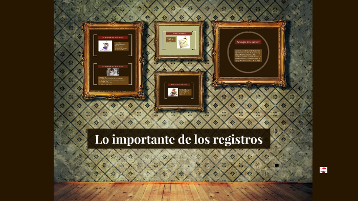 LA IMPORTANCIA DE LOS REGISTROS by Anyela Cardenas Rodriguez on Prezi