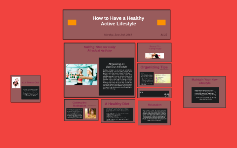 How to Live a Healthy Active Lifestyle by Katy S on Prezi