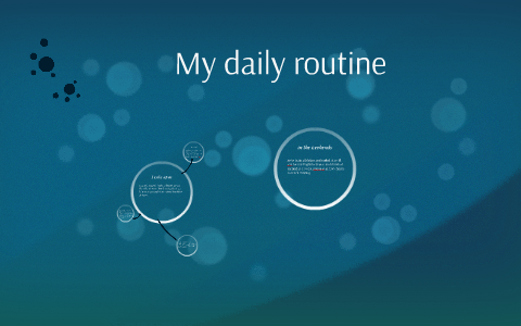 My daily routine by David Romulo Aparicio Gonzalez on Prezi