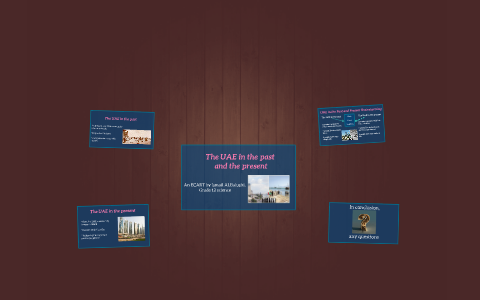 The UAE in the past and the present by hfhh hhfdhhdk on Prezi