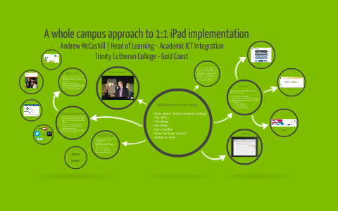 A whole campus approach to 1:1 iPad implementation by Andrew McCaskill