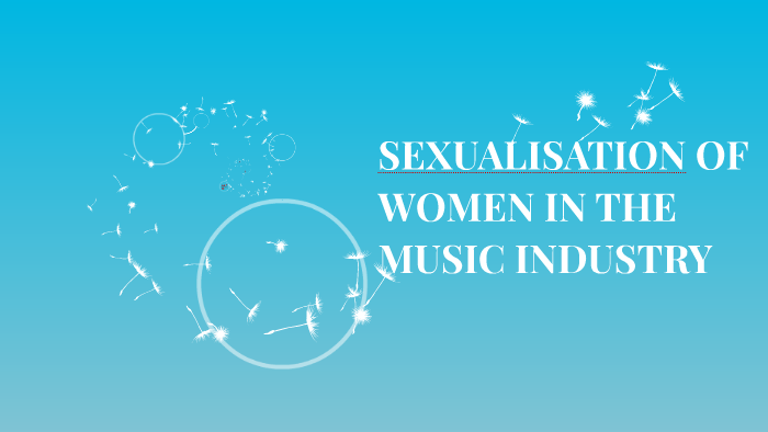 Sexualisation Of Women In The Music Industry By Emily Perich On Prezi