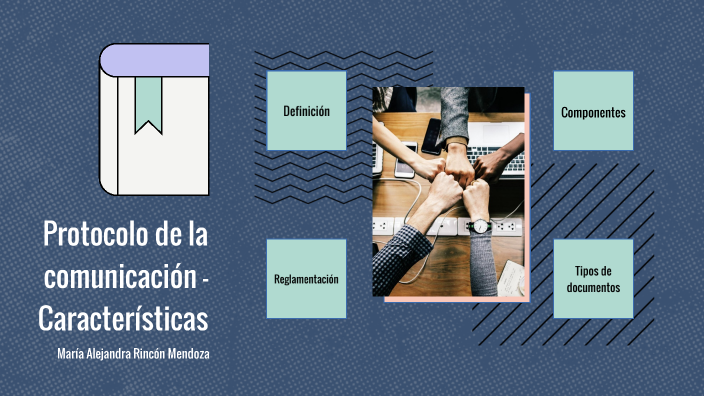Protocolo de la comunicación by María Alejandra Rincón Mendoza on Prezi