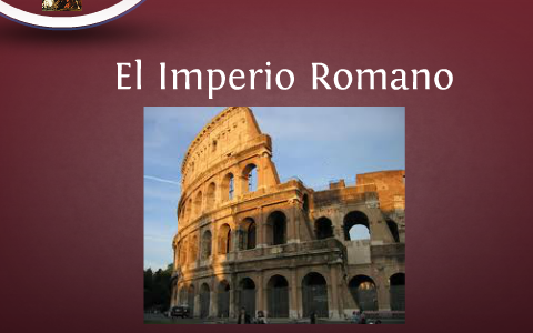 El Imperio Romano by Edgar Gomez on Prezi