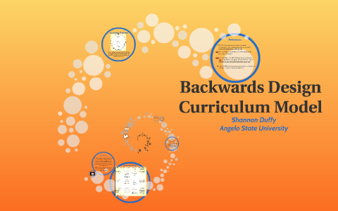 Backwards Design Curriculum Model by Shannon Duffy on Prezi