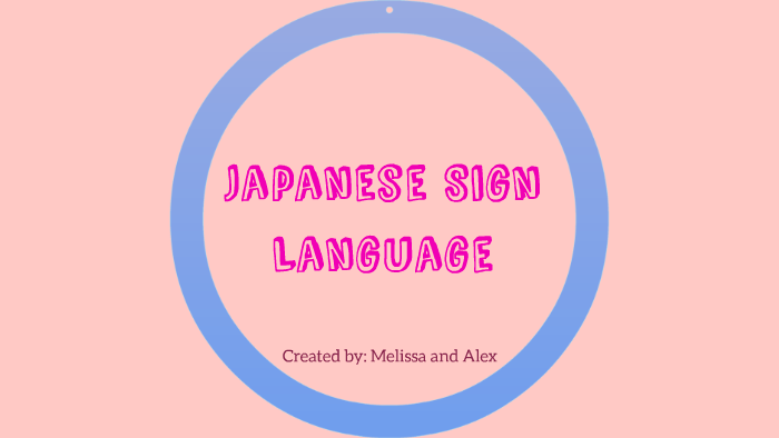 Japanese Sign Language By Alexander Lara