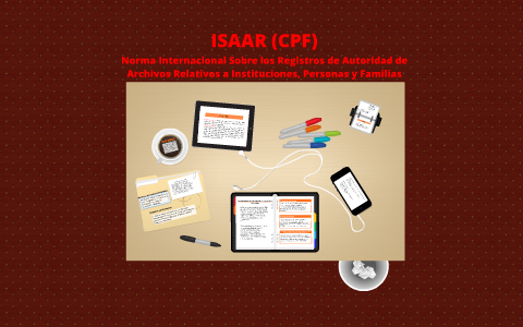 ISAAR (CPF) by Camila Liuzzi on Prezi