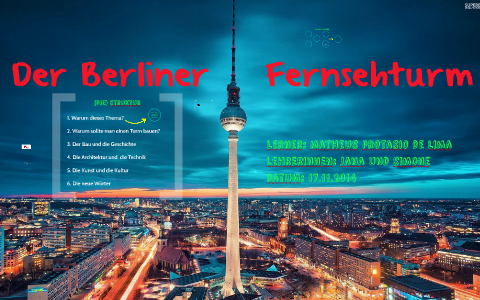 Berliner Fernsehturm By Matheus Protasio On Prezi Next