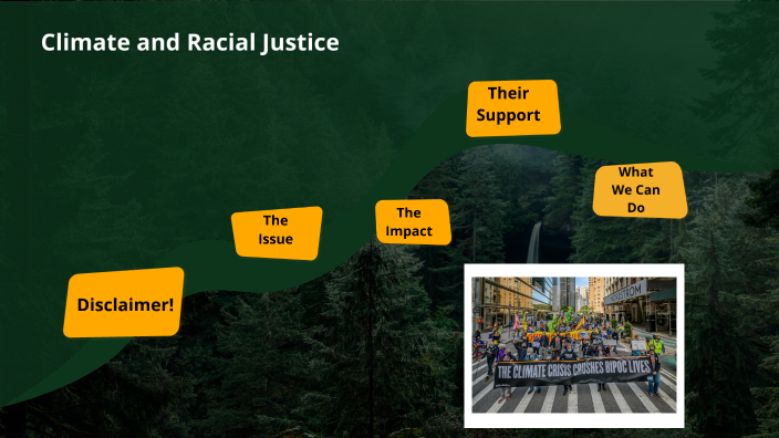 Climate Justice and Racial Justice by Javan Santos on Prezi