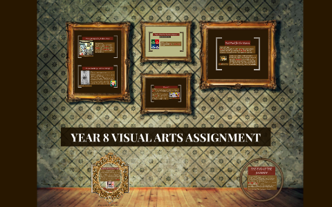 YEAR 8 VISUAL ARTS ASSIGNMENT by Simon Tang on Prezi