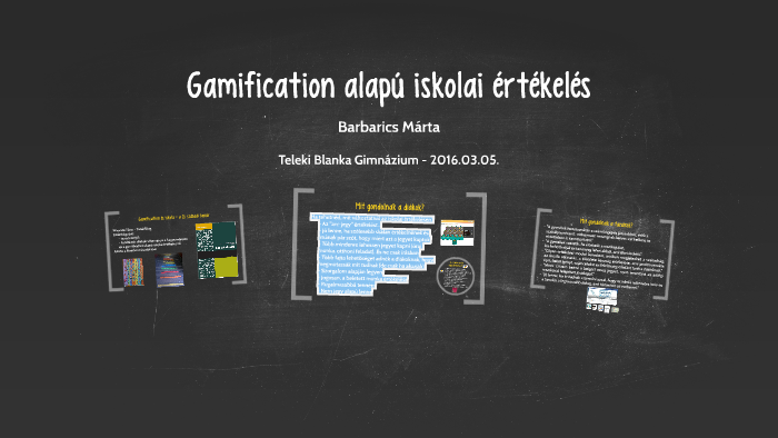 2016 03 05 Gamification Alapu Iskolai Ertekeles By Marti Barbarics On Prezi Next