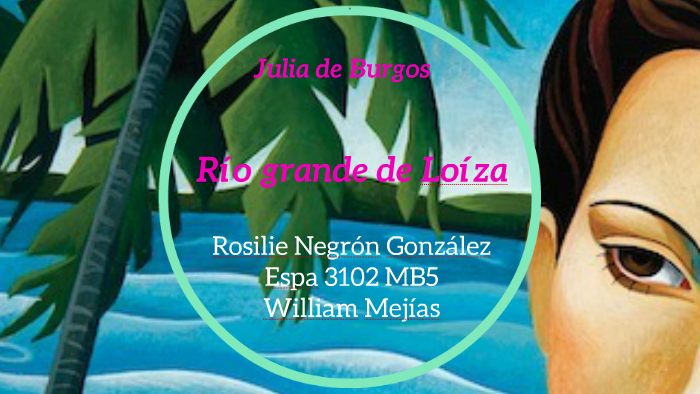 Rio grande de loiza by Rosilie Negron on Prezi