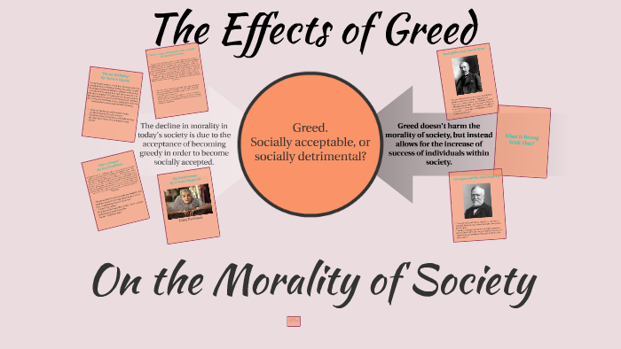 The Effects Of Greed By Mikaila Schmidt