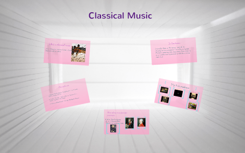 Classical Music by taicha normil on Prezi