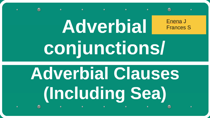 adverbial-conjunctions-by-enena-jitian