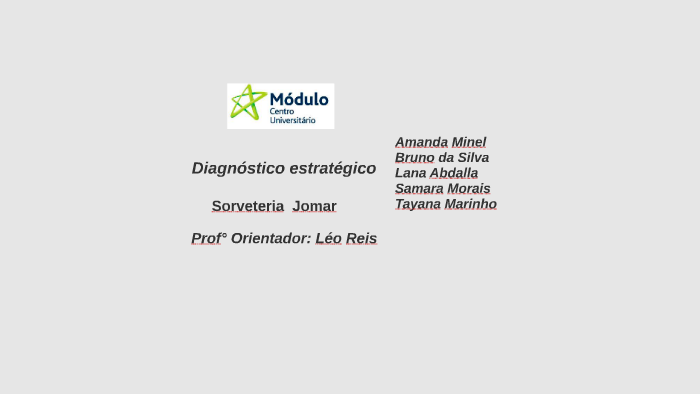 Diagnóstico estratégico by Amanda Minel on Prezi