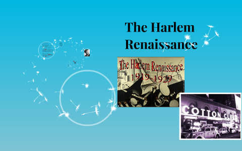 The Harlem Renaissance by kayla hansen on Prezi