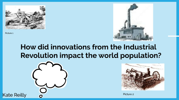 how-did-innovations-from-the-industrial-revolution-impact-th-by-kate-reilly