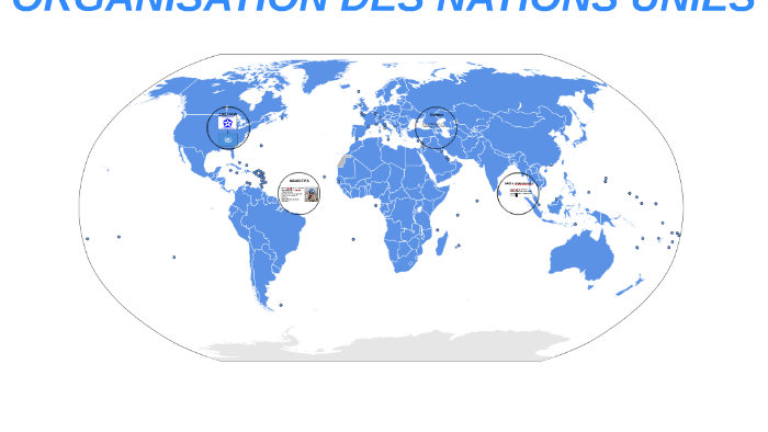 ORGANISATION DES NATIONS UNIES by Theo Jean on Prezi