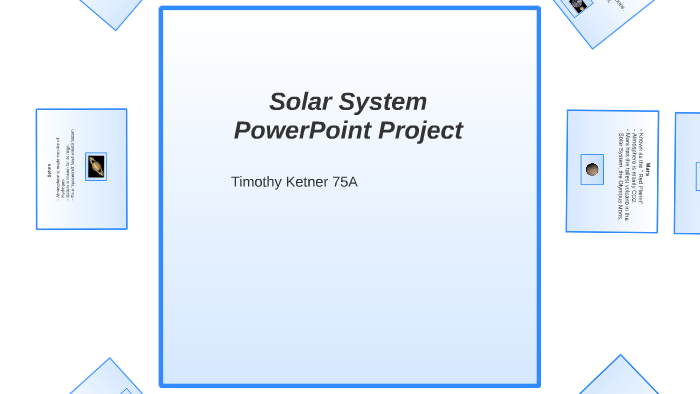 Solar System PowerPoint Project by Timothy Ketner on Prezi