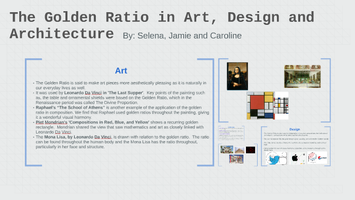 The Golden Ratio in Art, Design and Architecture by Selena Esteves on Prezi