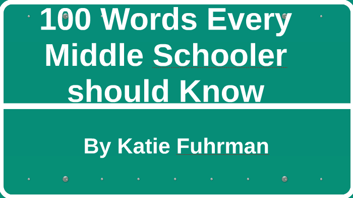 100-words-every-middle-schooler-should-know-by-katie-fuhrman