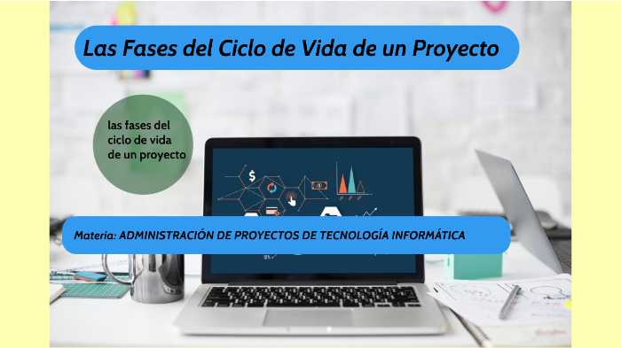 las fases del ciclo de vida de un proyecto by ezquiel miranda on Prezi