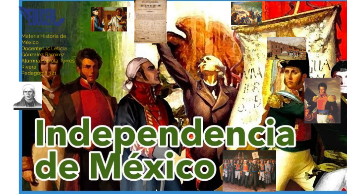 La independencia de México by mauricio Hernandez on Prezi