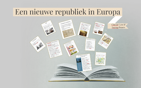 Een nieuwe republiek in Europa by Chacky Ham on Prezi