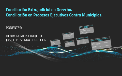 Conciliacion Extrajudicial En Derecho. By Henry Romero On Prezi