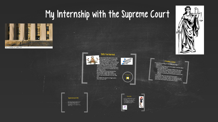 My Internship with the Supreme Court by Marla Granteed on Prezi Next