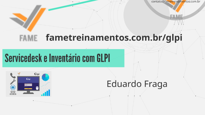 Servicedesk e Inventário com GLPI by Eduardo Fraga on Prezi