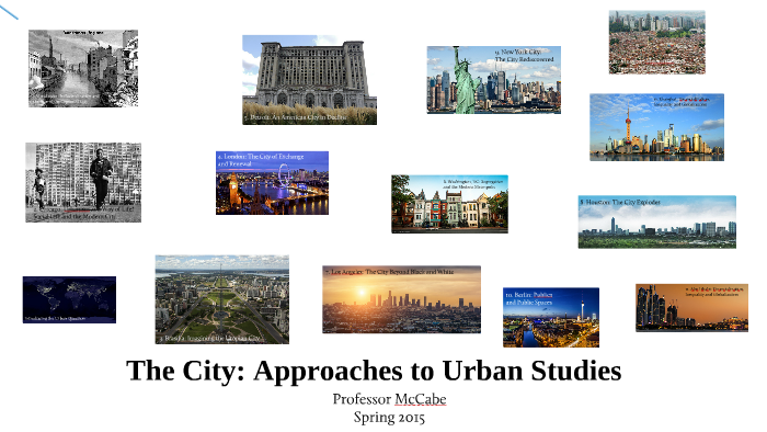 The City: Prezi 1 - Midterm Review by Brian McCabe on Prezi