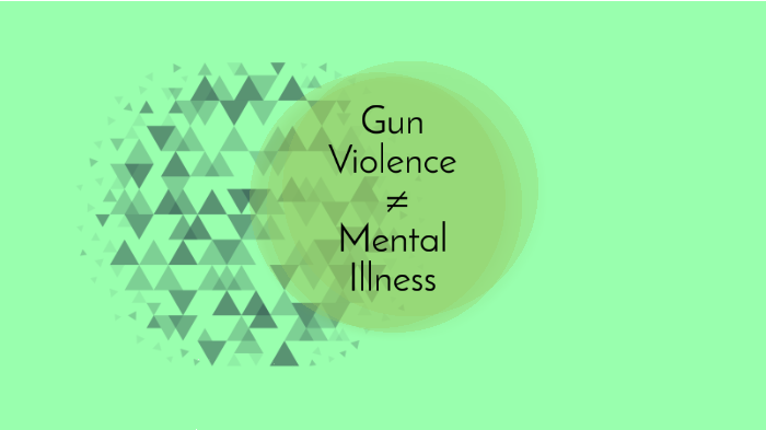 Gun Violence and Mental Illness by Allyson Trinh on Prezi