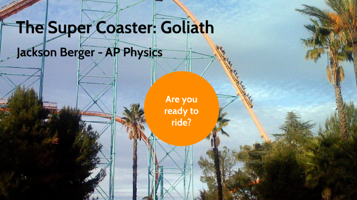 AP Physics Roller Coaster Project by Jackson Berger on Prezi
