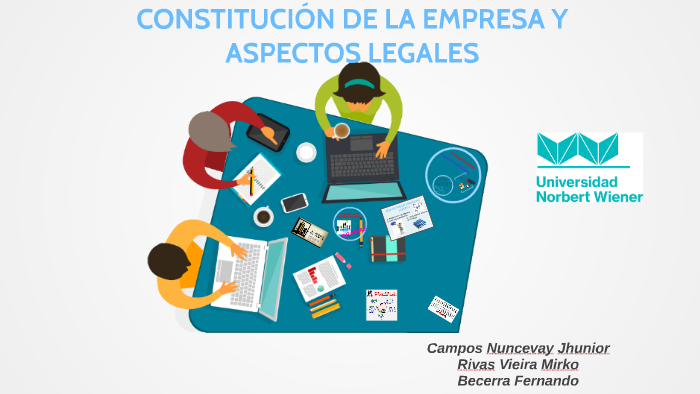 ConstituciÓn De La Empresa Y Aspectos Legales By Jhunior Campos