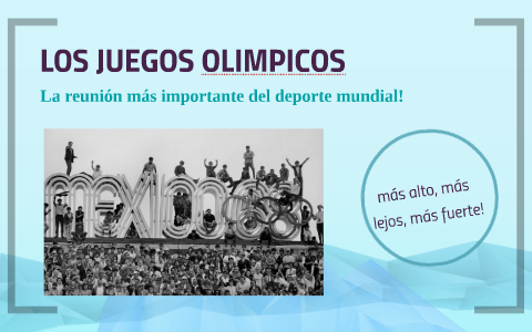 LOS JUEGOS OLIMPICOS by ALVARO BLANCO MALDONADO on Prezi
