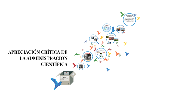 APRECIACIÓN CRÍTICA DE LA ADMINISTRACIÓN CIENTÍFICA by cristhian muriel