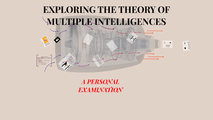 THE THEORY OF MULTIPLE INTELLIGENCES by Richard Gee on Prezi