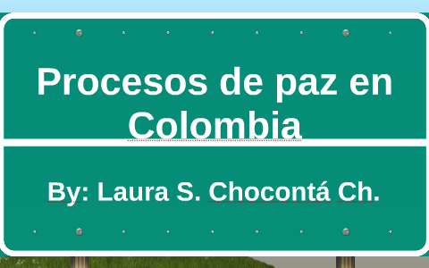 Procesos De Paz En Colombia By Laura Choconta