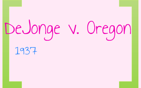 DeJonge v. Oregon by Heather Westcott
