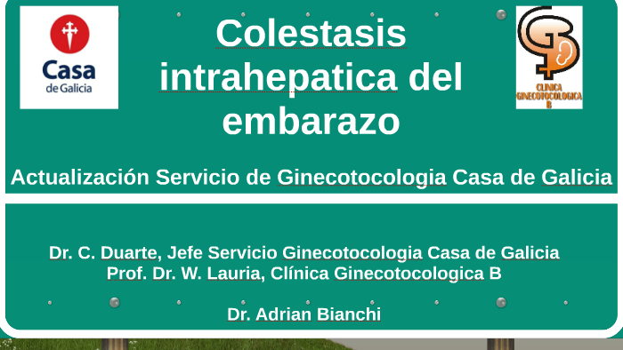 Colestasis Intrahepatica Del Embarazo By Adrian Bianchi On Prezi