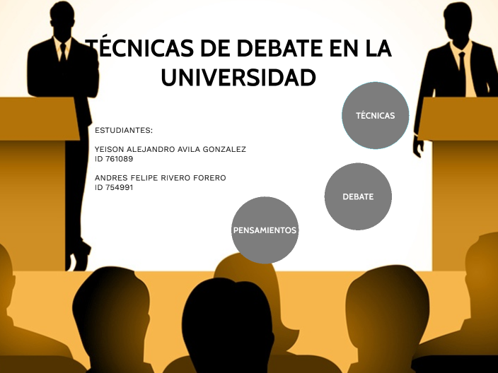 TECNICAS DE DEBATE EN LA UNIVERSIDAD by Andres Felipe Rivero