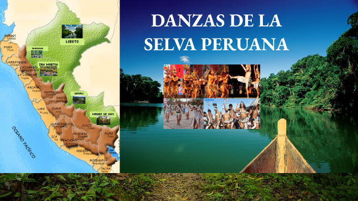 -Danzas Representativas de la Selva Peruana- by Emily Saldaña León on Prezi