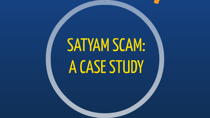 case study satyam scandal ppt