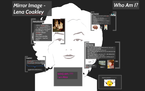 Mirror Image - Lena Coakley by Shami Kirubaharan on Prezi
